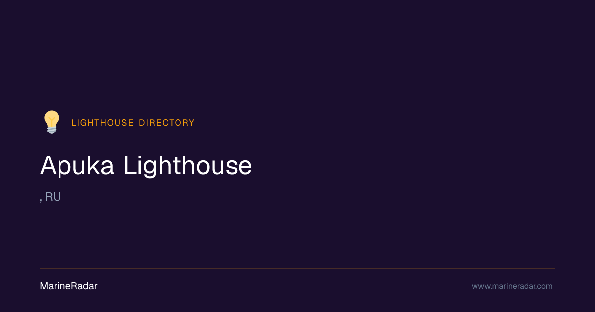 Apuka Lighthouse — , RU | MarineRadar