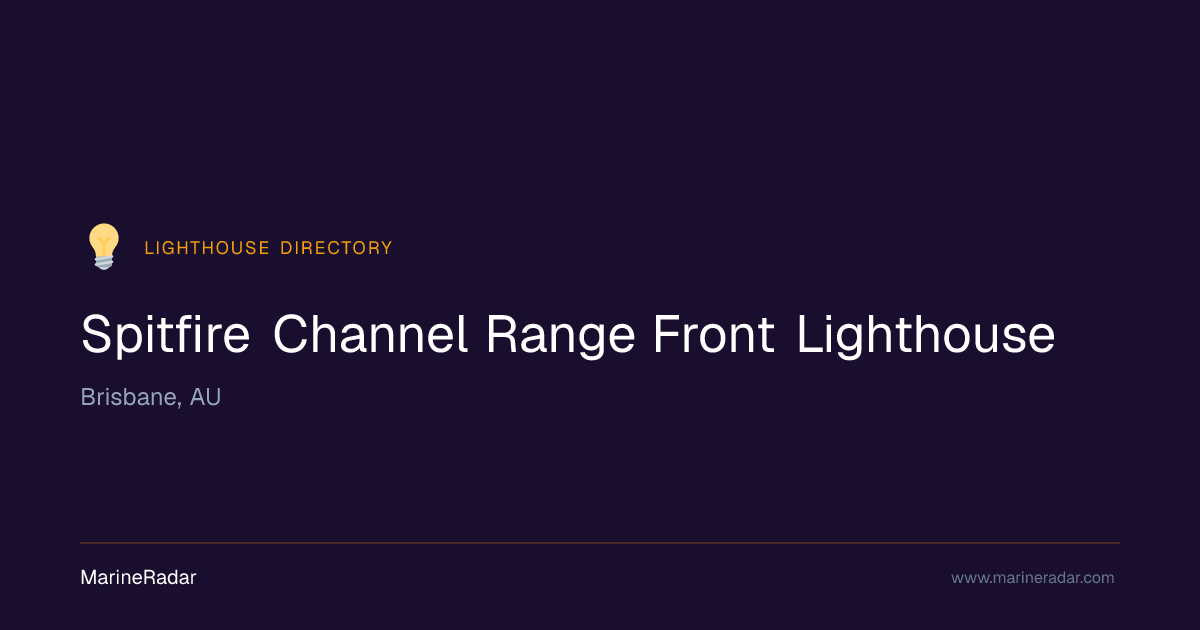 Spitfire Channel Range Front Lighthouse | MarineRadar