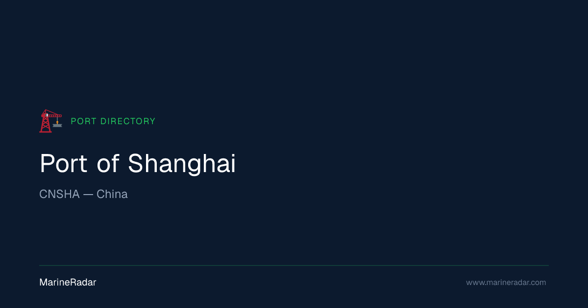 Port of Shanghai (CNSHA) — Vessels & Details | MarineRadar