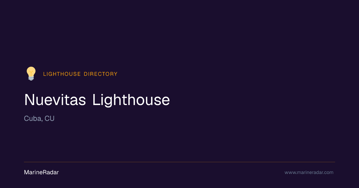 Nuevitas Lighthouse — Cuba, CU | MarineRadar