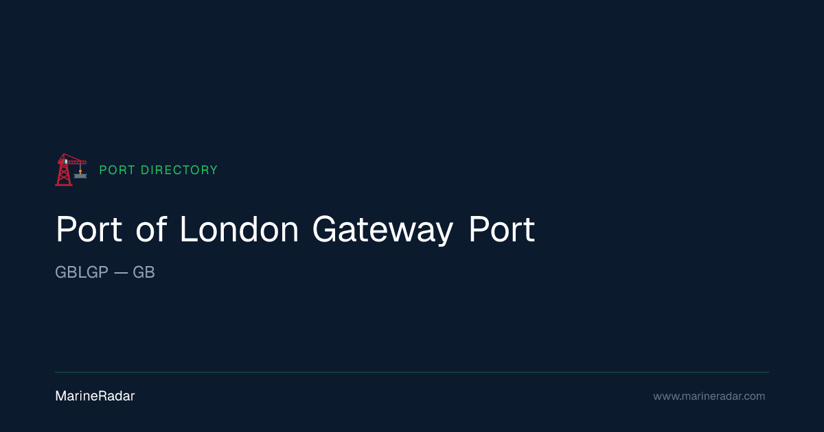 Port of London Gateway Port (GBLGP) | MarineRadar