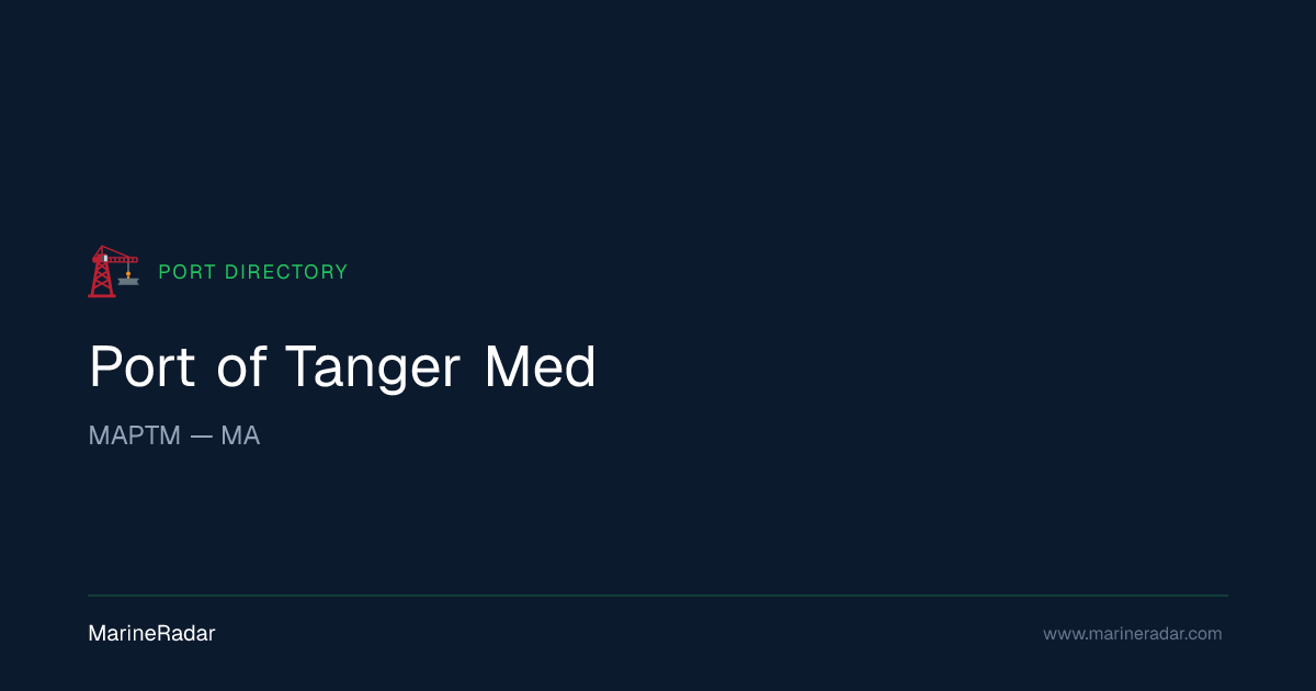 Port of Tanger Med (MAPTM) — Vessels & Details | MarineRadar