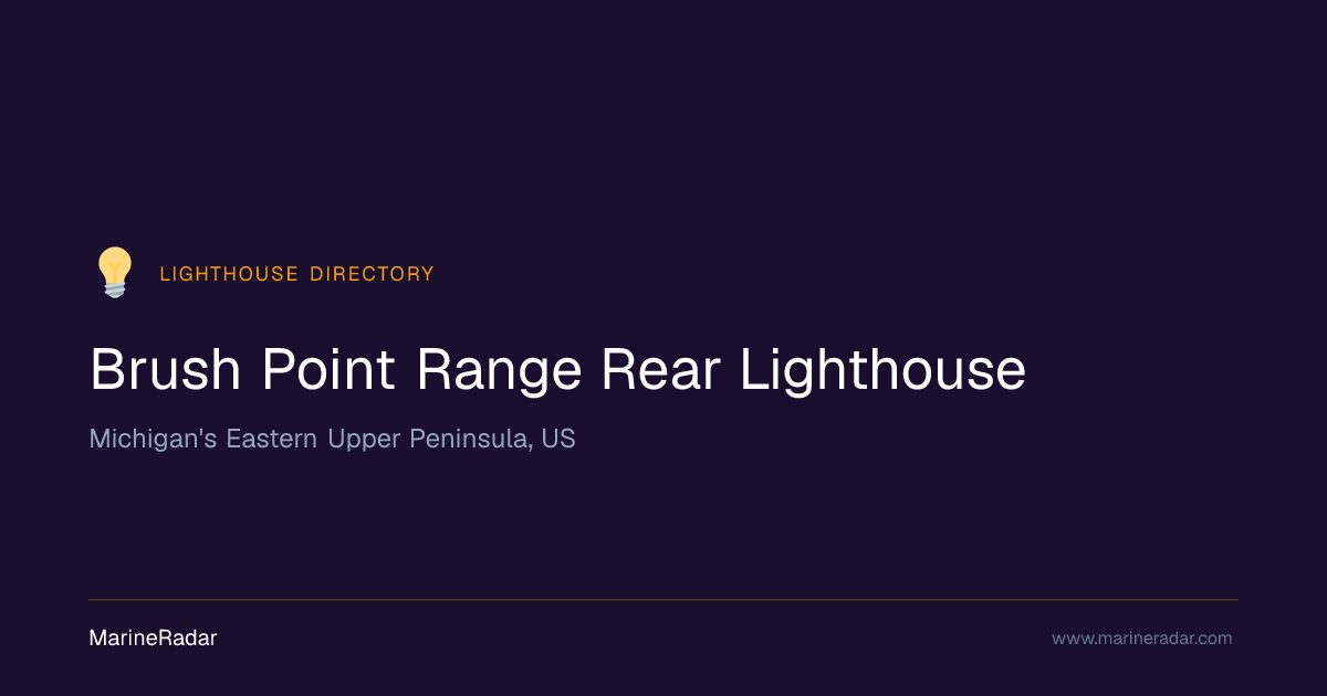 Brush Point Range Rear Lighthouse | MarineRadar