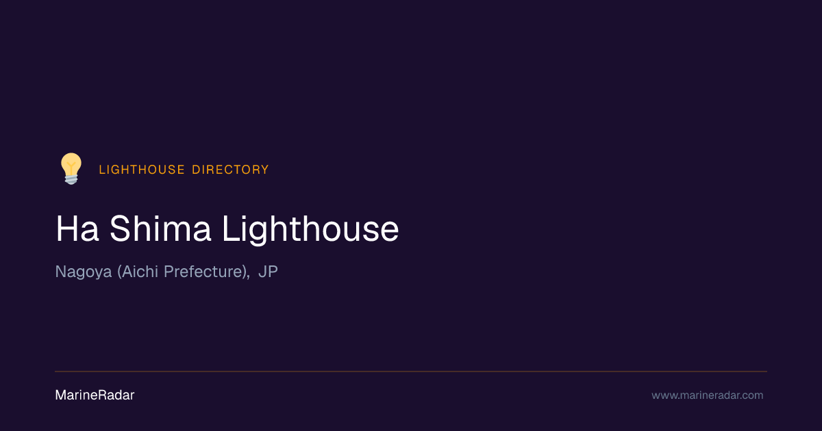 Ha Shima Lighthouse | MarineRadar