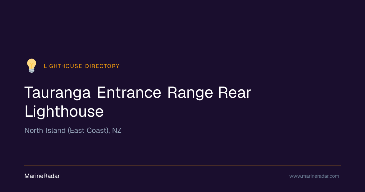 Tauranga Entrance Range Rear Lighthouse — North Island (East Coast), NZ ...