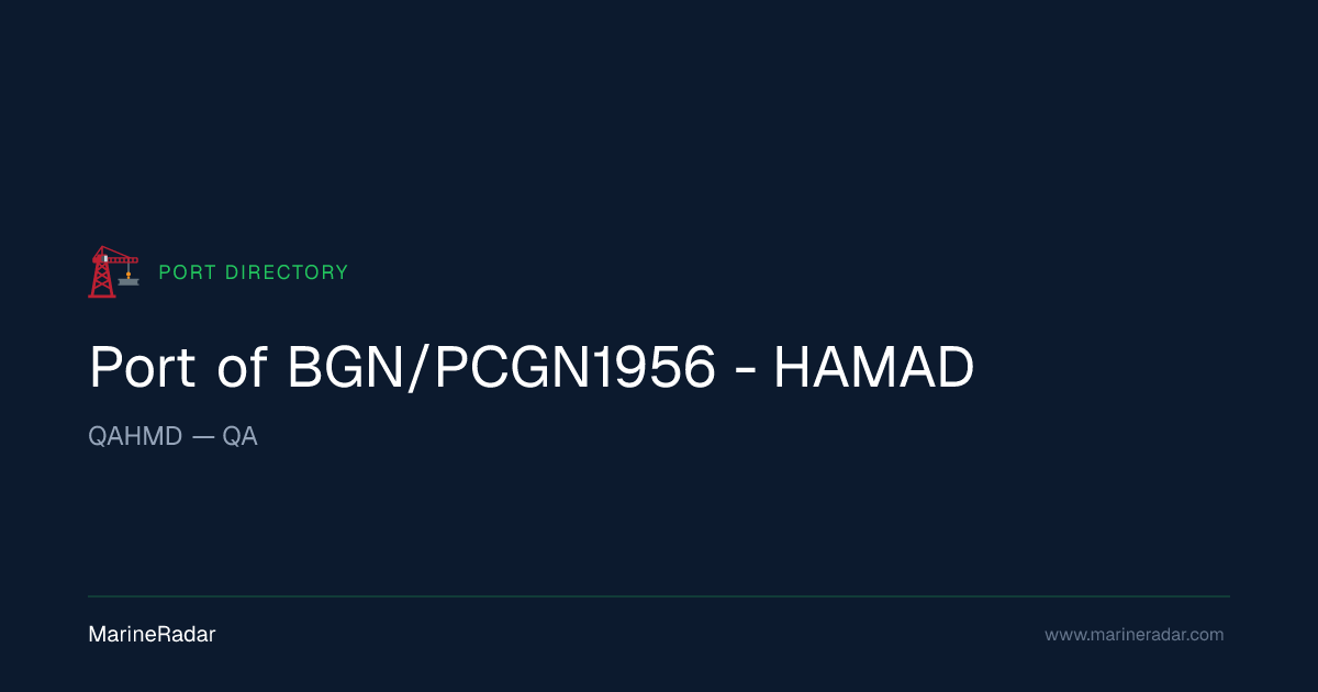 Port of BGN/PCGN1956 - HAMAD (QAHMD) | MarineRadar