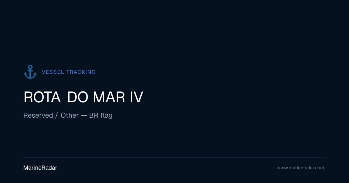 ROTA DO MAR IV — Current Position & Details | MMSI 710556001 | MarineRadar