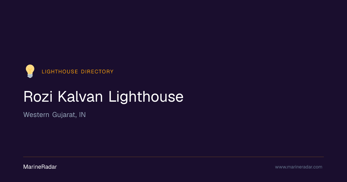 Rozi Kalvan Lighthouse — Western Gujarat, IN | MarineRadar